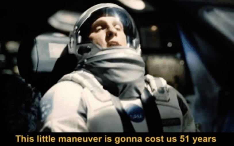 Matthew McConaughey saying that this little maneuver is gonna cost us 51 years