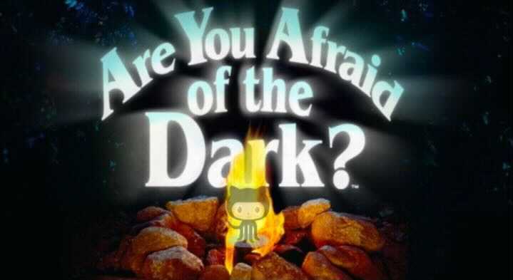 Are you afraid of the dark?