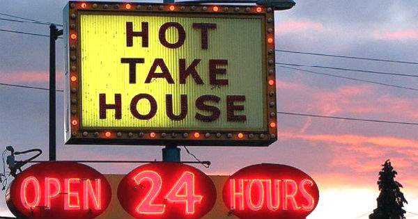 Diner sign that says Hot Take House