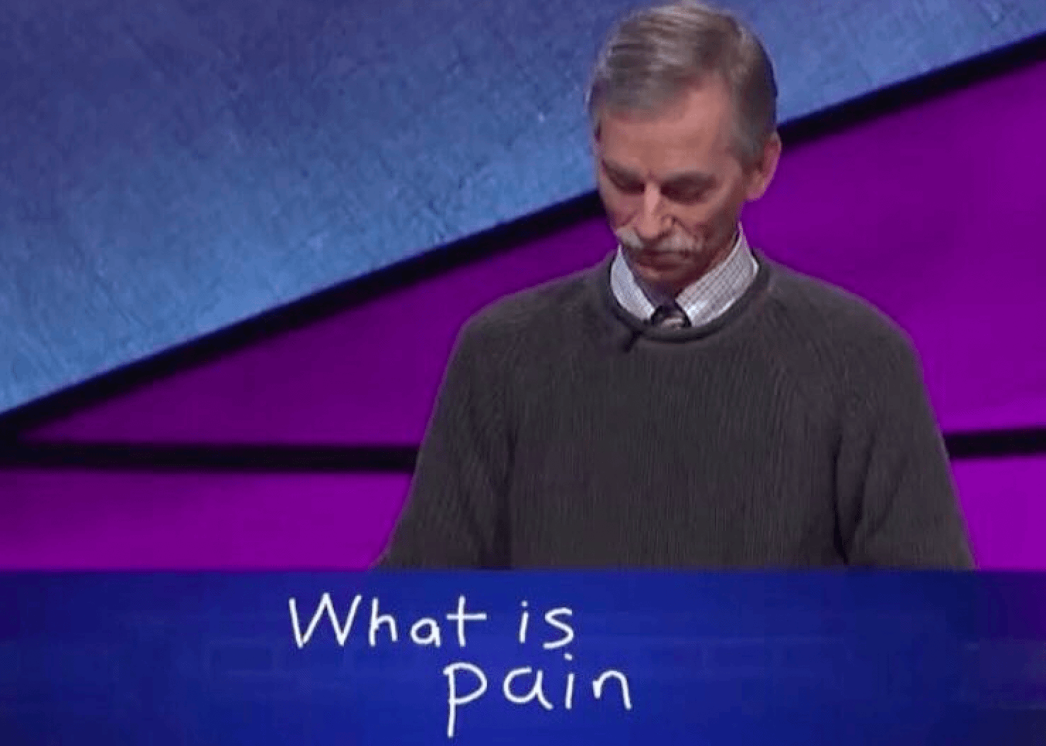 Jeopary contestant answers what is pain meme