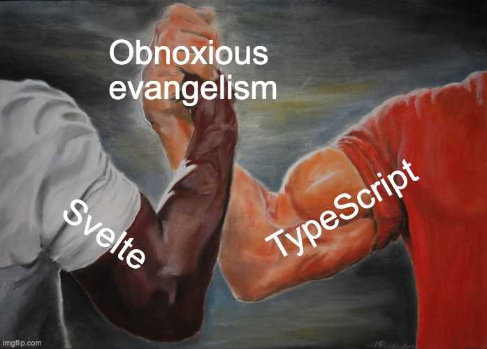 Svelte and TypeScript evangelism